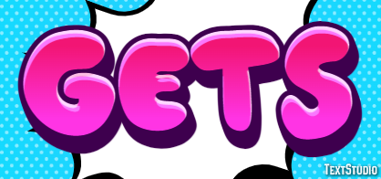 Gets Text Effect