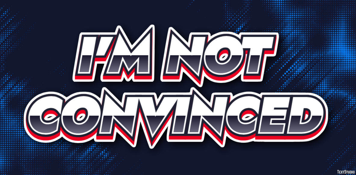 I'm not convinced Text effect