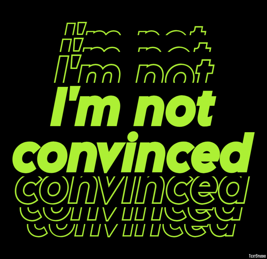 I'm not convinced Text Effect
