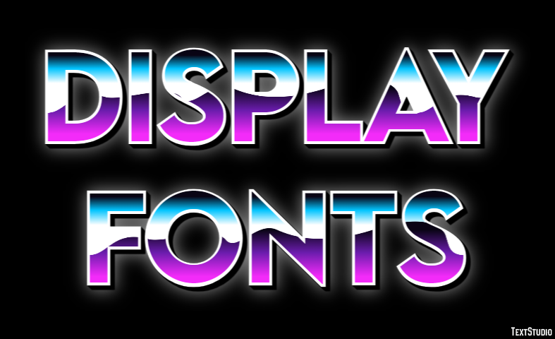 Display Fonts Text Effect