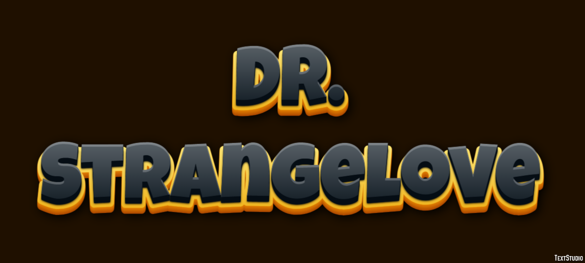 Dr. Strangelove Text Effect