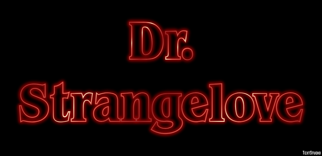 Dr. Strangelove Text effect
