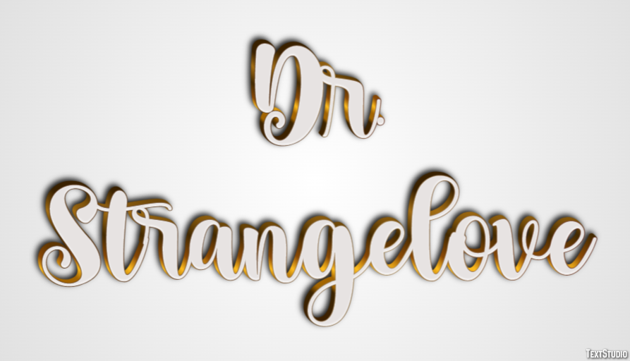 Dr. Strangelove Text Effect