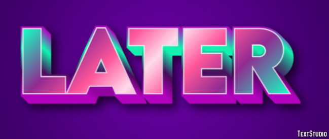 Later Text Effect