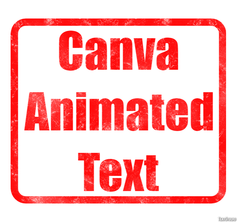 Canva Animated Text Texteffekt