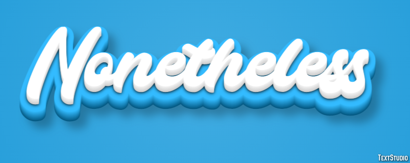 Nonetheless Text Effect