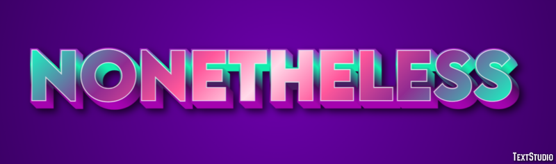 Nonetheless Text Effect