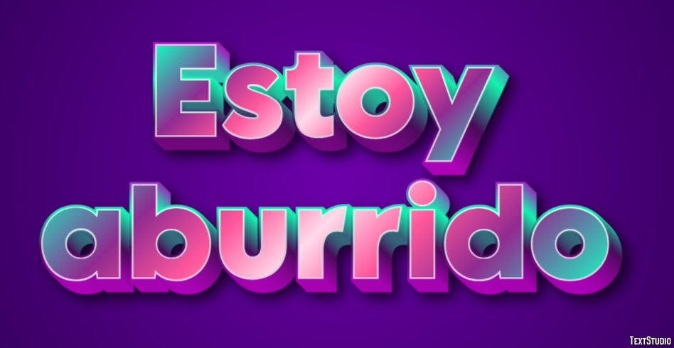 Estoy aburrido Efecto de Texto