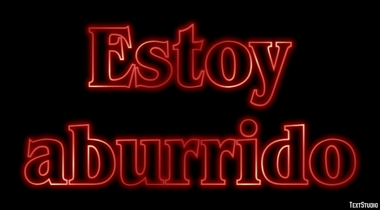 Estoy aburrido Efecto de Texto
