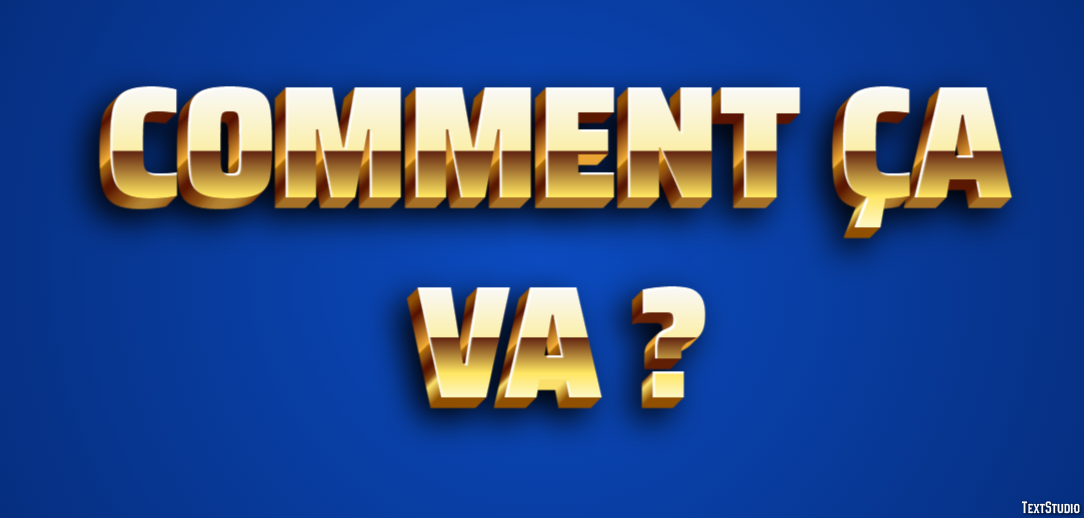 Comment ça va ? Text Effect