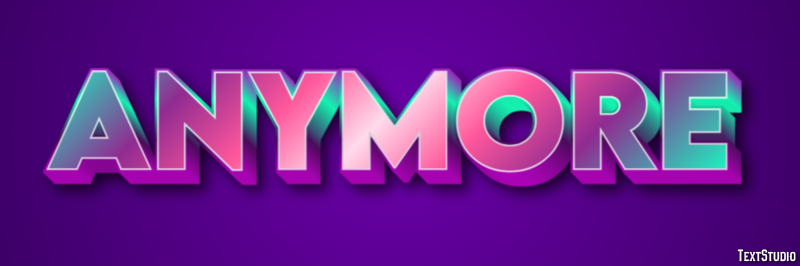 Anymore Text Effect