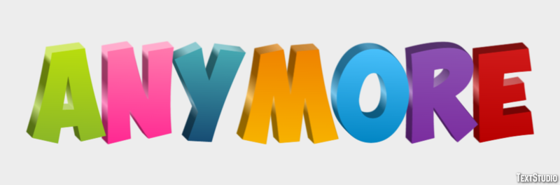 Anymore Text Effect