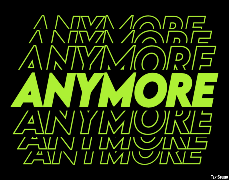 Anymore Эффект текста