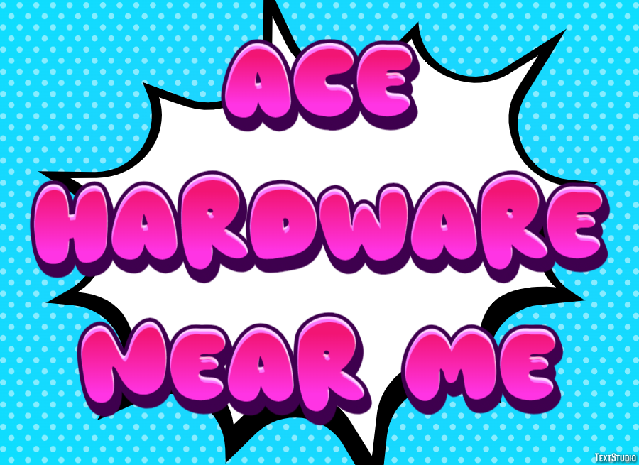 Ace Hardware Near Me Metin Efekti