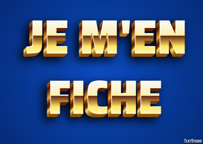 Je m'en fiche Effet de Texte