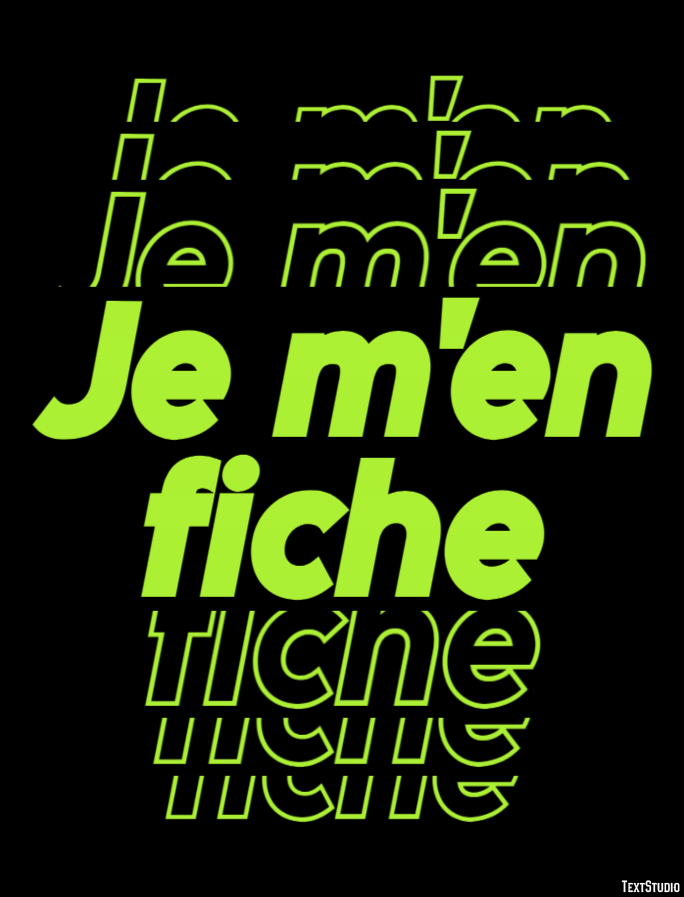 Je m'en fiche Effet de Texte