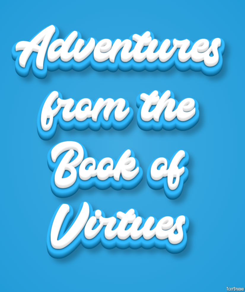 Adventures from the Book of Virtues Text Effect