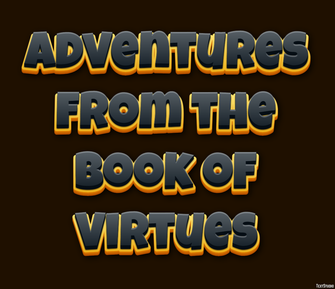 Adventures from the Book of Virtues Text Effect