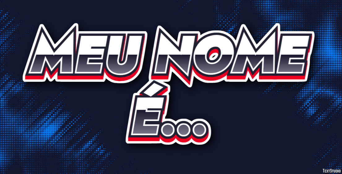 Meu nome é... Efeito do texto