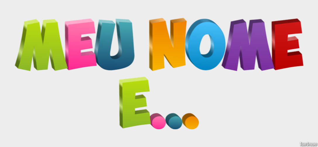 Meu nome é... Efeito do texto