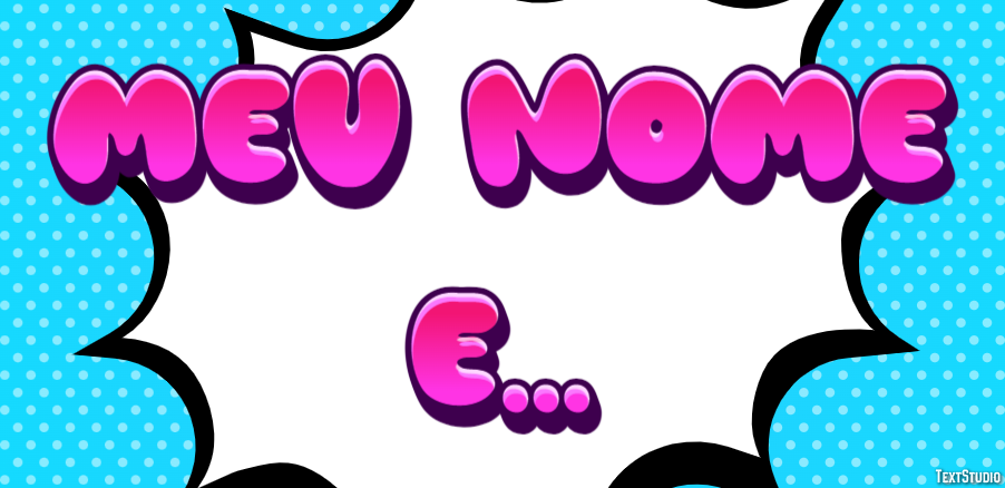 Meu nome é... Efeito do texto