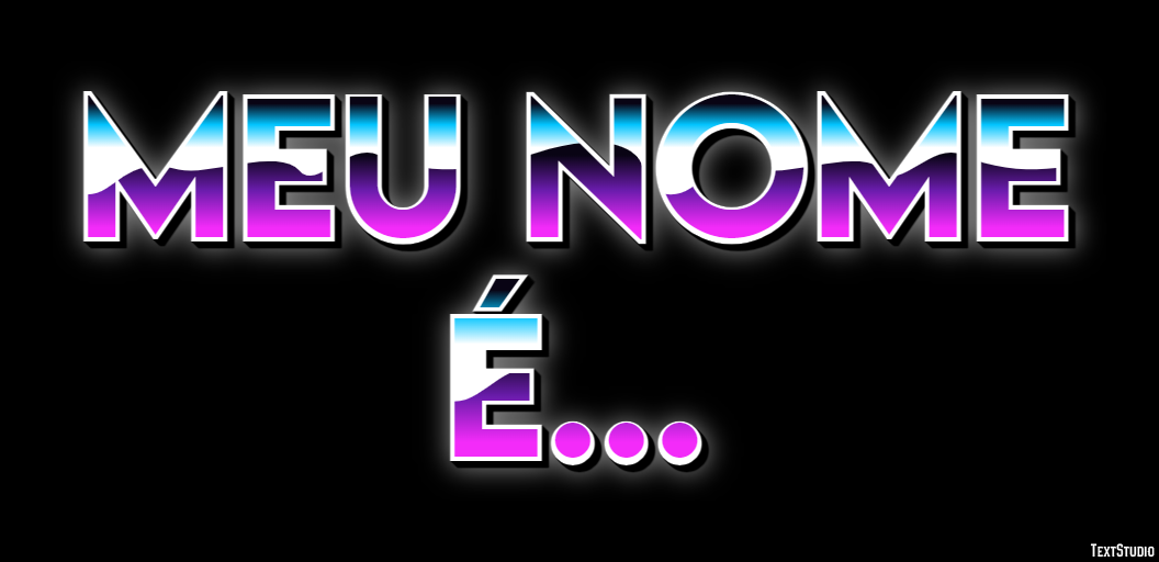 Meu nome é... Efeito do texto
