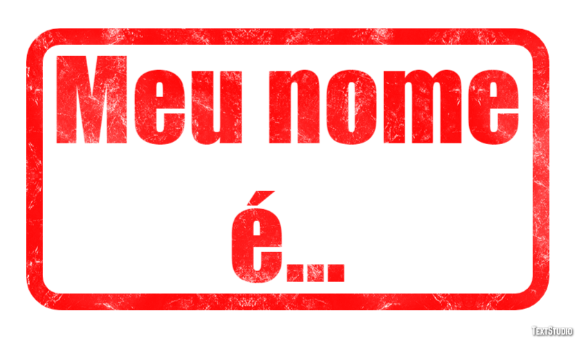 Meu nome é... Efeito do texto
