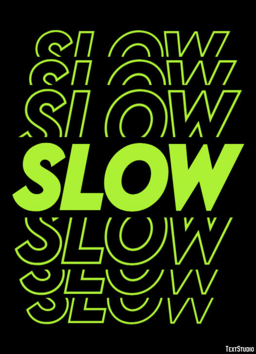 Slow Effetto testo