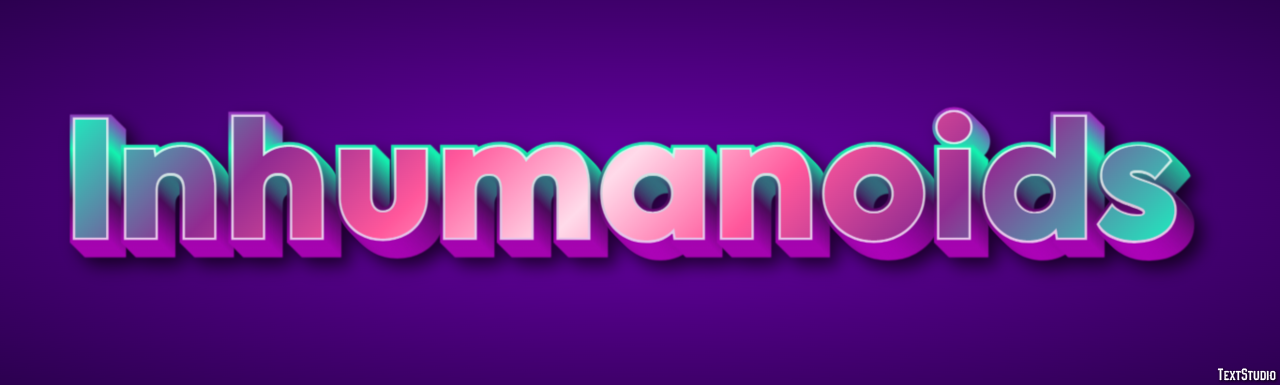 Inhumanoids Text effect