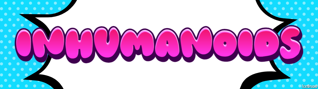 Inhumanoids Text Effect