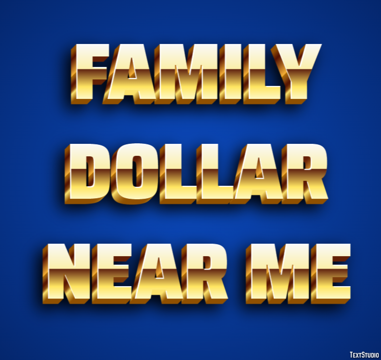 Family Dollar Near Me Effetto testo