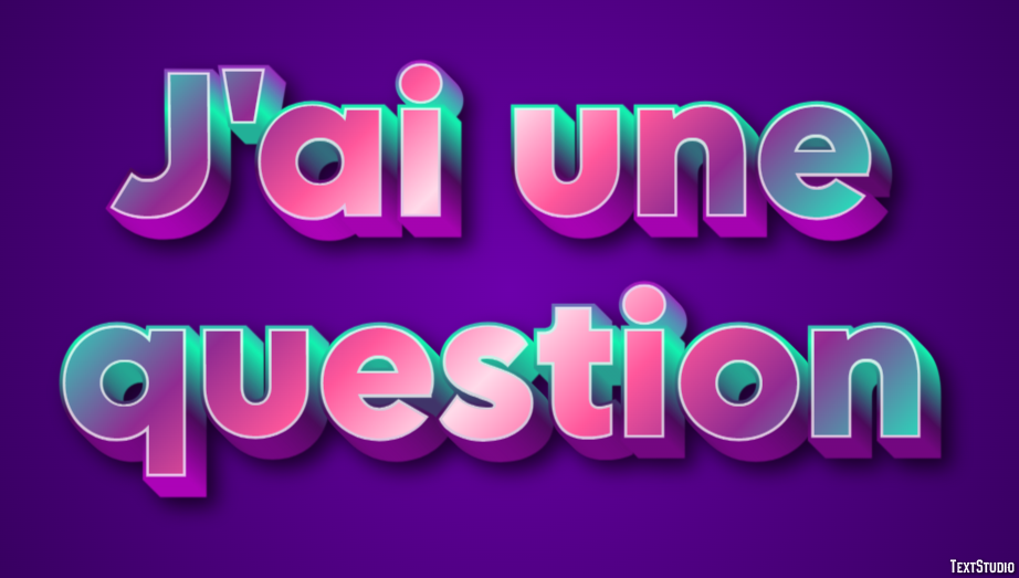 J'ai une question Effet de texte