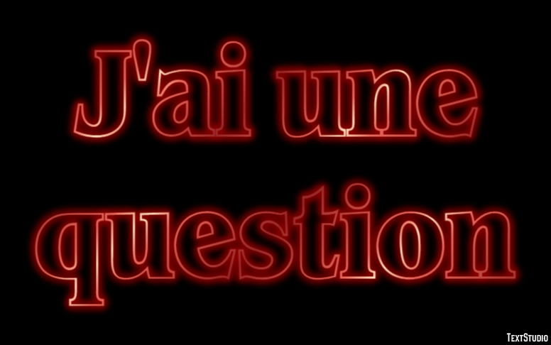 J'ai une question Effet de Texte