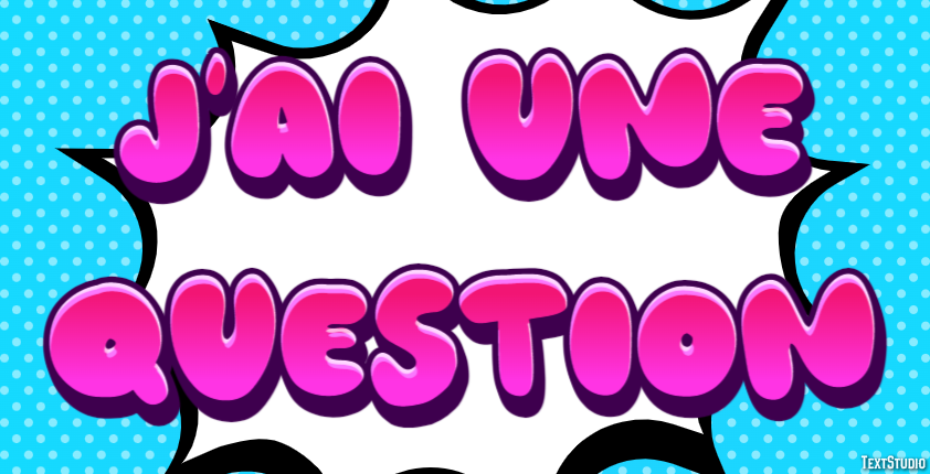 J'ai une question Effet de texte