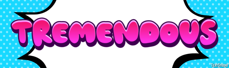 Tremendous Эффект текста