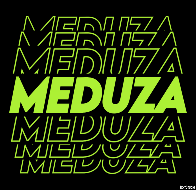 Meduza Effetto testo