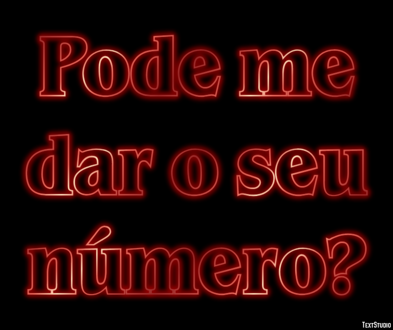Pode me dar o seu número? Efeito do texto