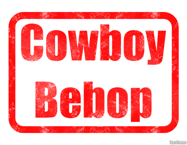 Cowboy Bebop Text effect