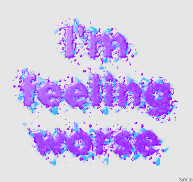 I'm feeling worse Text effect