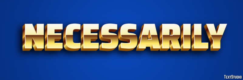 Necessarily Text effect