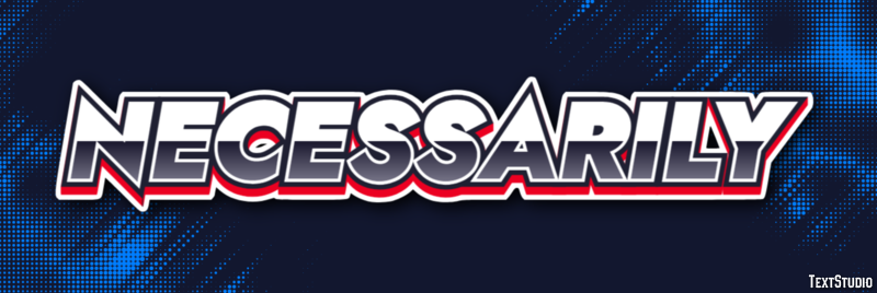 Necessarily Text effect