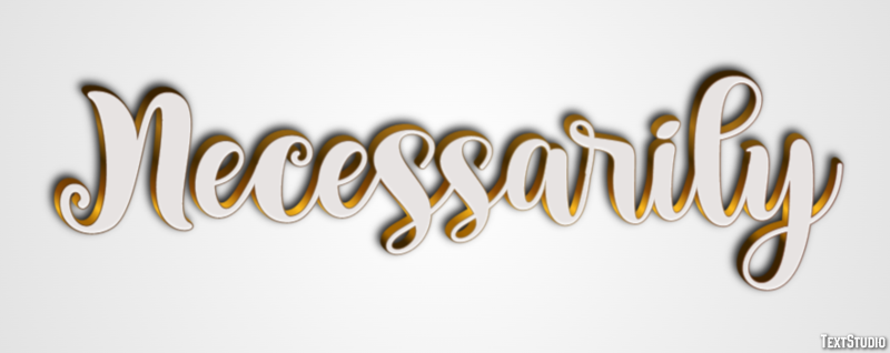 Necessarily Text effect