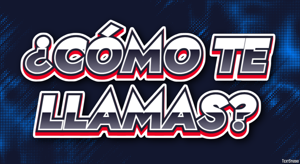 ¿Cómo te llamas? Effet de Texte