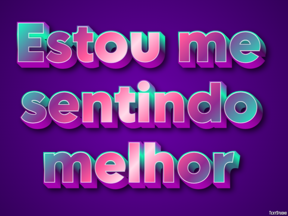 Estou me sentindo melhor Efeito do texto