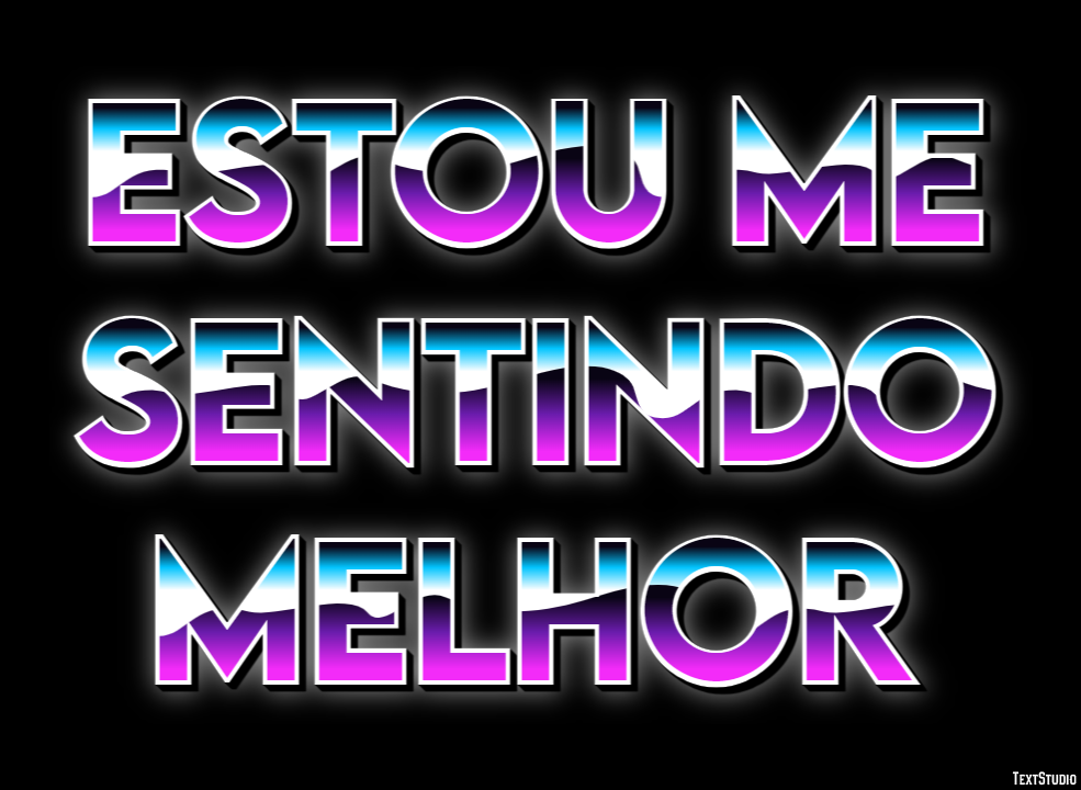Estou me sentindo melhor Efeito do texto