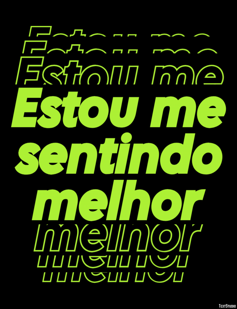 Estou me sentindo melhor Efeito do texto
