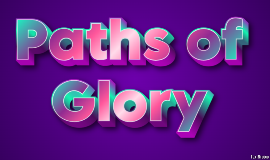 Paths of Glory Text effect