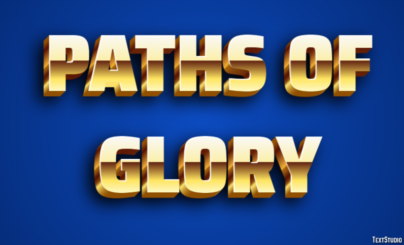 Paths of Glory Text Effect