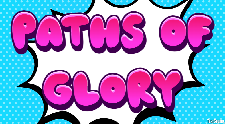Paths of Glory Text Effect