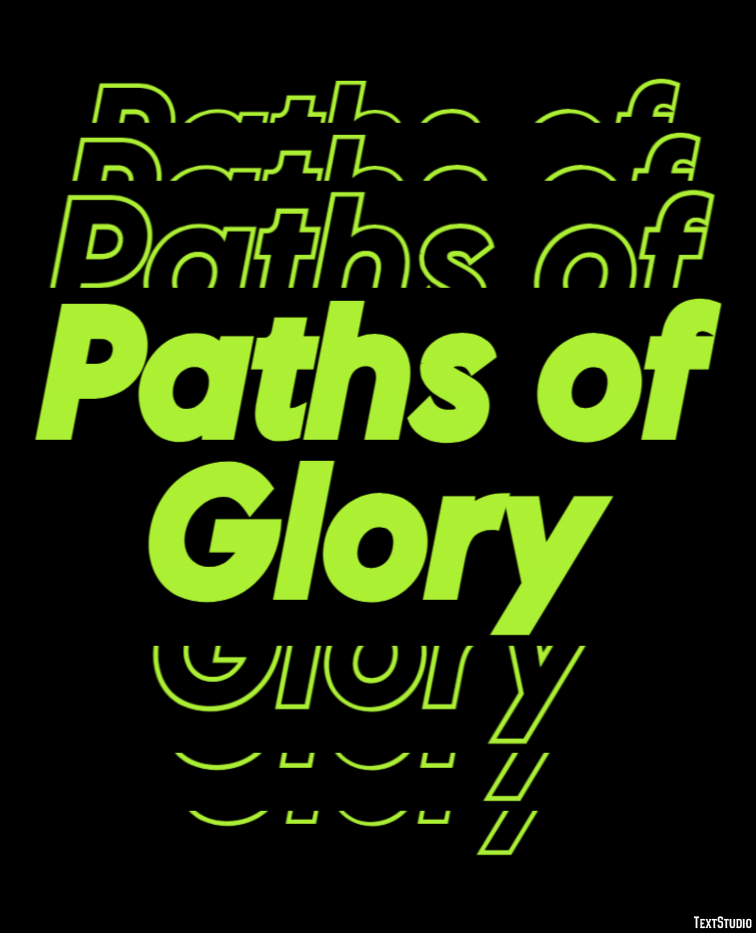 Paths of Glory Text Effect